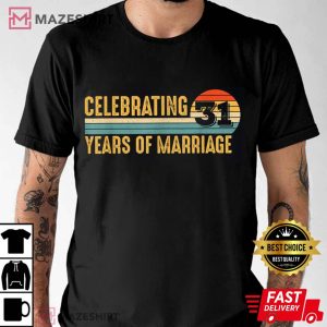 31 Years Marriage 31st Wedding Anniversary T Shirt 3