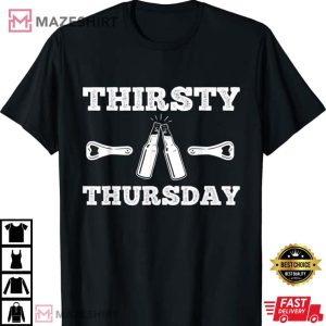 Thirsty Thursday Party College Drinking Beer WineT Shirt 3