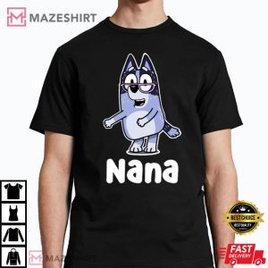 Bluey Nana Gift For Fan T Shirt 2