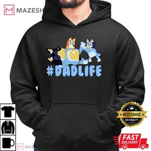 Cartoon Fathers Day Bluey Dad Life T Shirt 2