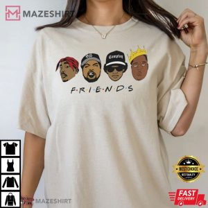 Friends Ice Cube Tupac Biggie Hip Hop t Shirt 3