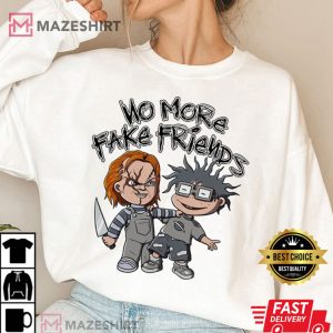 Chuckie No More Fake Friends T Shirt 3