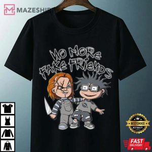 Chuckie No More Fake Friends T Shirt 4