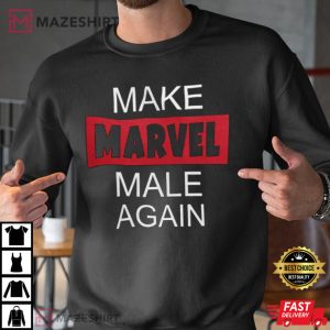 Make Marvel Male Again T Shirt 3