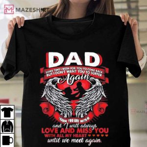 Always In My Heart Never Forgotten Rest In Peace My Dad T Shirt 4
