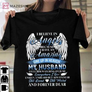 I Have An Amazing One Up In Heaven My Husband Still Missed T Shirt 4