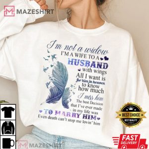 Im Not A Widow Im A Wife To A Beautiful Husband With Wings T Shirt 4