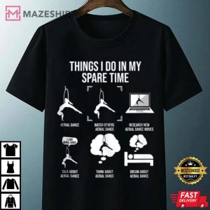 Things I Do In My Spare Time Hoop Dancer T Shirt 4