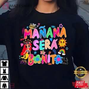 Manana Sera Bonito Karol G Gift For Fan T Shirt 1