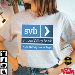 Silicon Valley SVB Bank Risk Management Department T Shirt 3 1