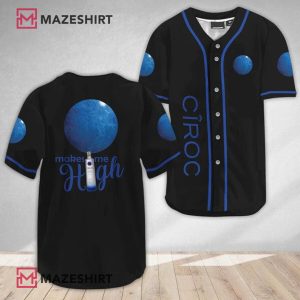 Ciroc Vodka Make Me High Vodka Lover Baseball Jersey