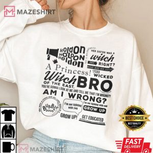 The Wicked Witch Of The East Bro T Shirt 2