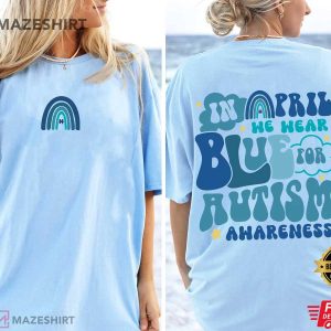 In April We Wear Blue For Autism Awareness T Shirt 1