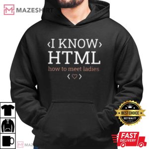 Programmer I Know HTML T Shirt 3