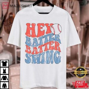 Hey Batter Batter Swing Baseball Unisex T Shirt 3