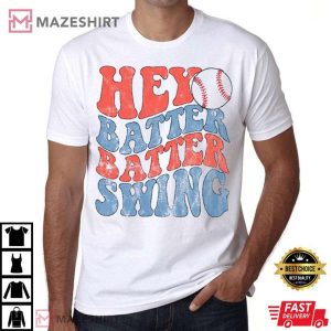 Hey Batter Batter Swing Baseball Unisex T Shirt 4