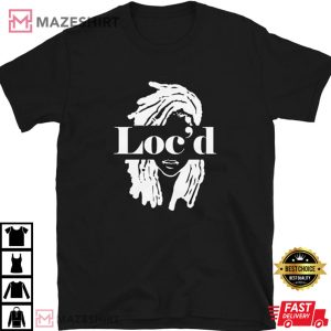 Locd Hair Style Funny T Shirt 3