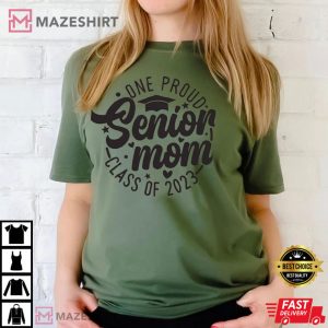 One Proud Senior Mom Class Of 2023 T Shirt 4