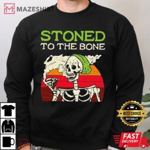 Stoned To the Bone T Shirt 3