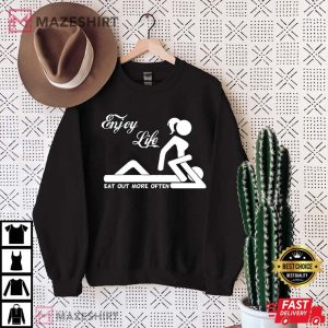 Enjoy Life Eat Out More Often College Humor Funny T Shirt 1