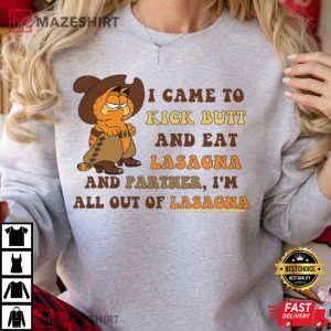 Garfield I Came To Kick Butt And Eat Lasagna T Shirt 3