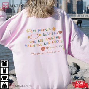Dear Person Behind Me Motivational Gift T Shirt 2