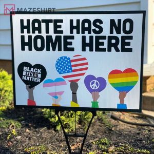 Hate Has No Home Here Yard Lawn Sign Garden Flag 3