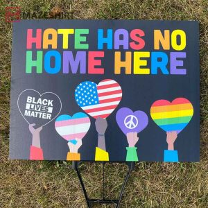 Hate Has No Home Here Yard Lawn Sign LGBTQ Flag 3