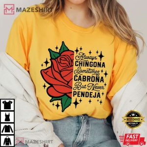 Always Chingona Sometimes Cabrona T Shirt 2