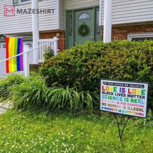 IN THIS HOUSE We Believe Love is Love Yard Lawn Sign 3