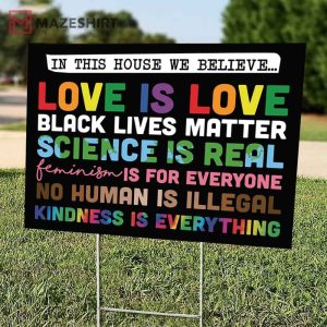 IN THIS HOUSE We Believe Black Lives Matter Yard 1