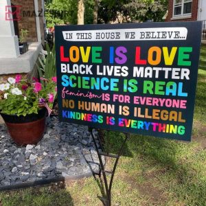 IN THIS HOUSE We Believe Black Lives Matter Yard 2