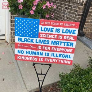 In This House We Believe American Flag Lawn Sign 4