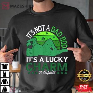 Its Not A Dad Bod Its A Lucky Charm Funny St Patricks Day T Shirt 2