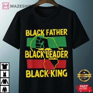 Black Father Black Leader Black King T Shirt 3