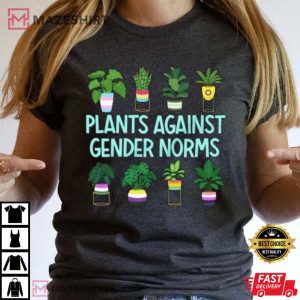 Plants Against Gender Norms LGBTQ T Shirt 2