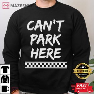 Josh Williams Cant Park There T Shirt 3