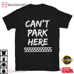 Josh Williams Cant Park There T Shirt 4