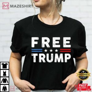 Free Donald Trump Republican Support Pro Trump T Shirt 3