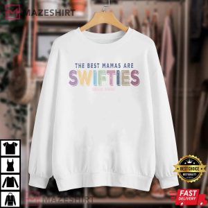 Mothers Day The Best Mamas Are Swifties Eras 2023 Gift T Shirt 1