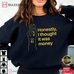Honestly I Though It Was Money Unisex Jersey T Shirt 2