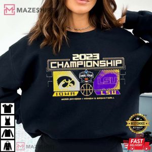 Iowa Vs LSU Womens Basketball 2023 NCAA DI National Championship T Shirt 3