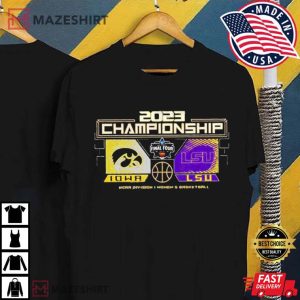 Iowa Vs LSU Womens Basketball 2023 NCAA DI National Championship T Shirt 4