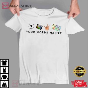 Your Words Matter Speech Therapy Autism Awareness T Shirt 3