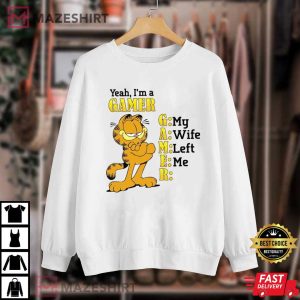 Yeah Im A Gamer My Wife Left Me Funny Garfield T Shirt 4