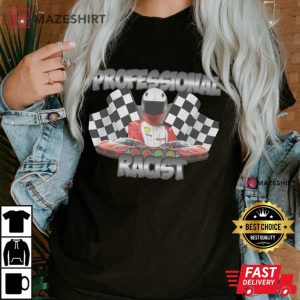 Professional Racist Funny Meme Gag Gift Meme T Shirt 2