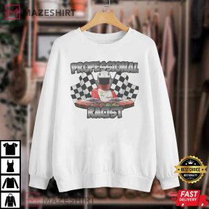 Professional Racist Funny Meme Gag Gift Meme T Shirt 4