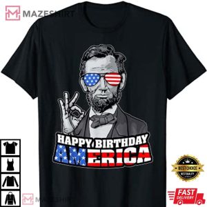 Abraham Lincoln 4th Of July Funny OK Happy Birthday America T Shirt 4