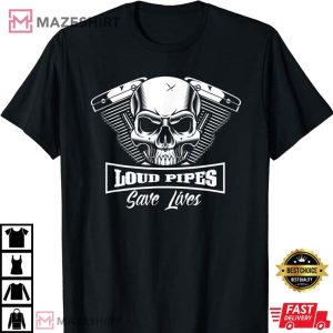 Loud Pipe Save Lives Bikers Skull Mens Womens T Shirt 3