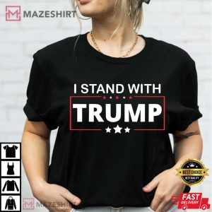 I Stand With Trump T Shirt 2